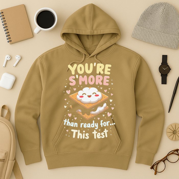 You Are Smore Than A Test Score State Test Day Teacher Hoodie