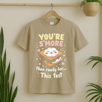 You Are Smore Than A Test Score State Test Day Teacher T-Shirt