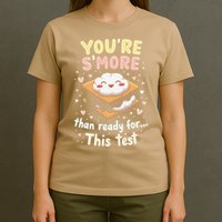 You Are Smore Than A Test Score State Test Day Teacher T-Shirt