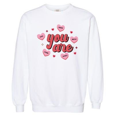 You Are Self Love Hearts Garment-Dyed Sweatshirt