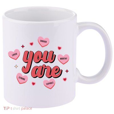 You Are Self Love Hearts 11oz C Handle Ceramic Mug