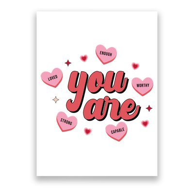 You Are Self Love Hearts Poster