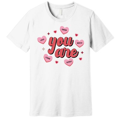 You Are Self Love Hearts Premium T-Shirt