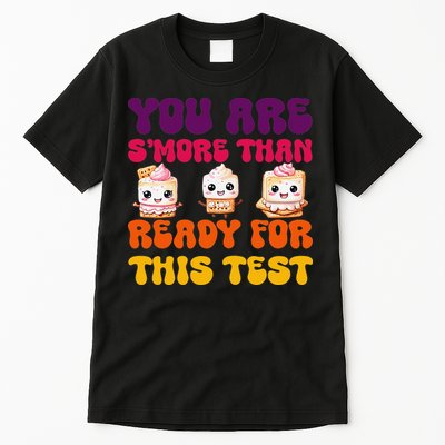You Are Smore Than Ready For This Test Test Day Cute Smore Tall T-Shirt