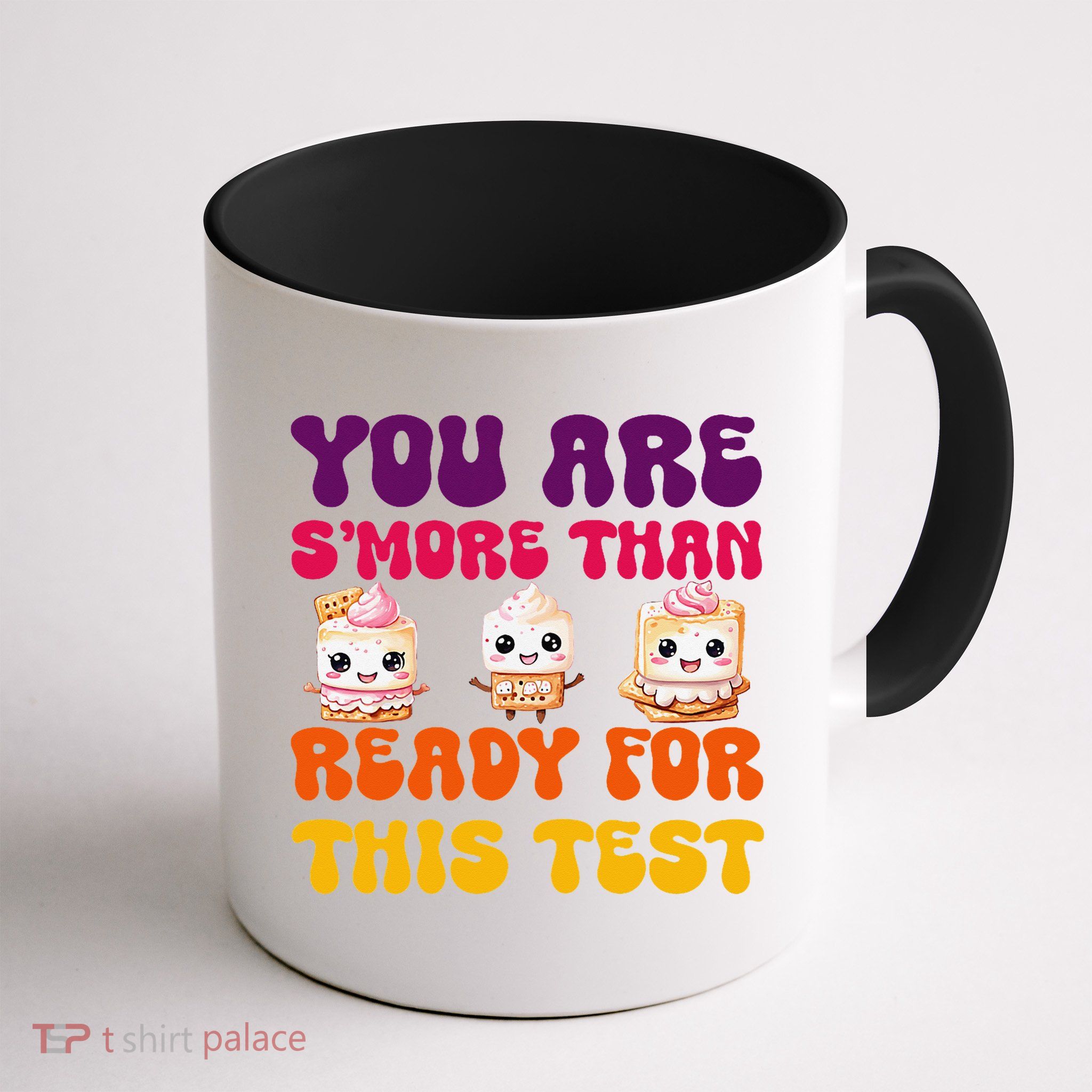 You Are Smore Than Ready For This Test Test Day Cute Smore Mug