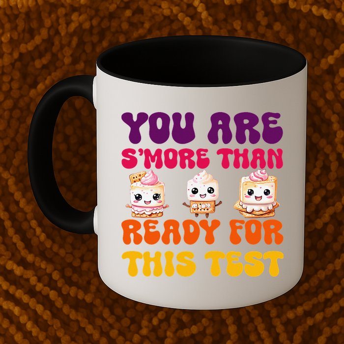 You Are Smore Than Ready For This Test Test Day Cute Smore Mug