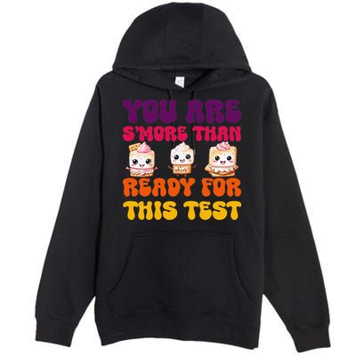 You Are Smore Than Ready For This Test Test Day Cute Smore Premium Pullover Hoodie
