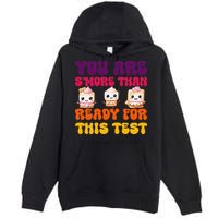 You Are Smore Than Ready For This Test Test Day Cute Smore Premium Pullover Hoodie