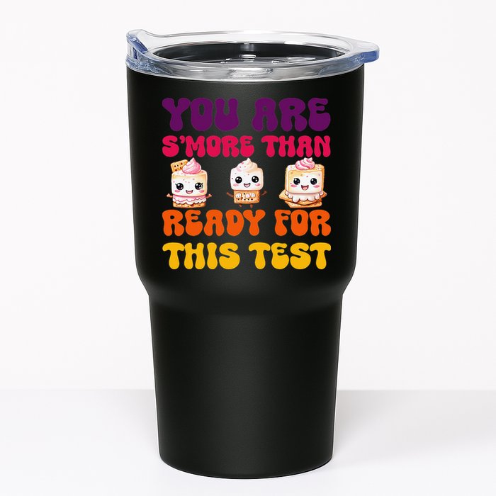You Are Smore Than Ready For This Test Test Day Cute Smore Tumbler