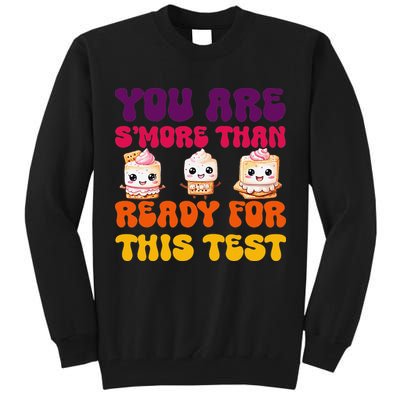 You Are Smore Than Ready For This Test Test Day Cute Smore Tall Sweatshirt