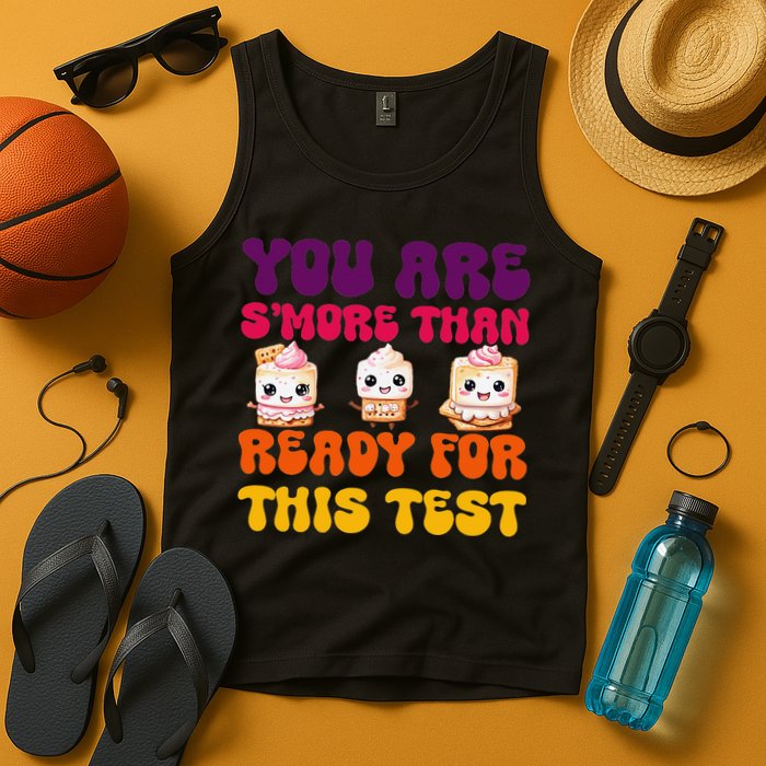 You Are Smore Than Ready For This Test Test Day Cute Smore Tank Top
