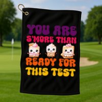 You Are Smore Than Ready For This Test Test Day Cute Smore Golf Towel