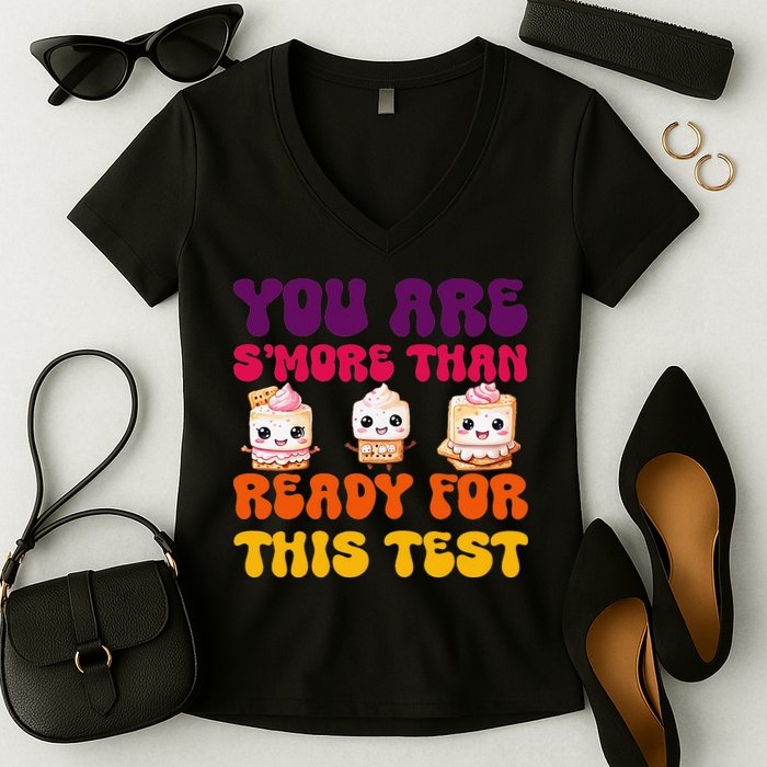 You Are Smore Than Ready For This Test Test Day Cute Smore Women's V-Neck T-Shirt