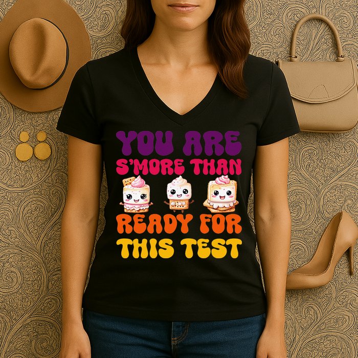 You Are Smore Than Ready For This Test Test Day Cute Smore Women's V-Neck T-Shirt
