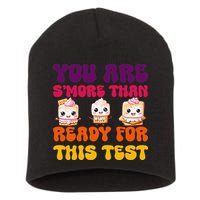You Are Smore Than Ready For This Test Test Day Cute Smore Short Acrylic Beanie
