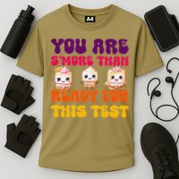 You Are Smore Than Ready For This Test Test Day Cute Smore Performance Shirt