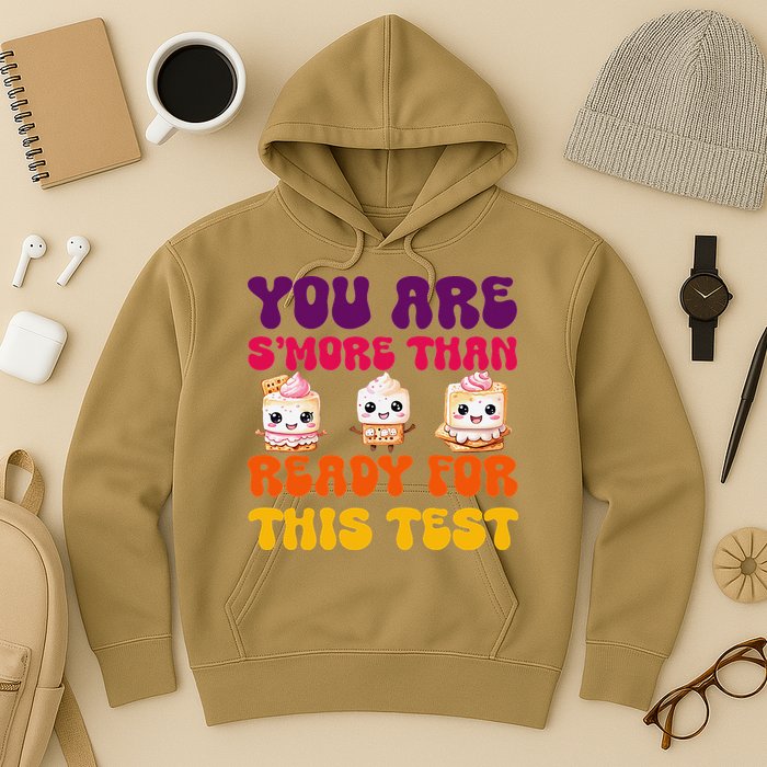 You Are Smore Than Ready For This Test Test Day Cute Smore Hoodie