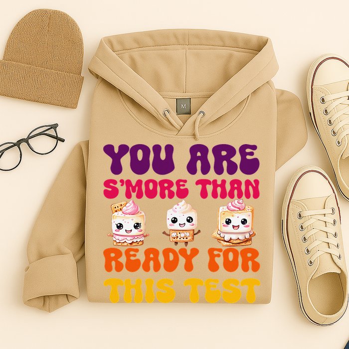 You Are Smore Than Ready For This Test Test Day Cute Smore Hoodie