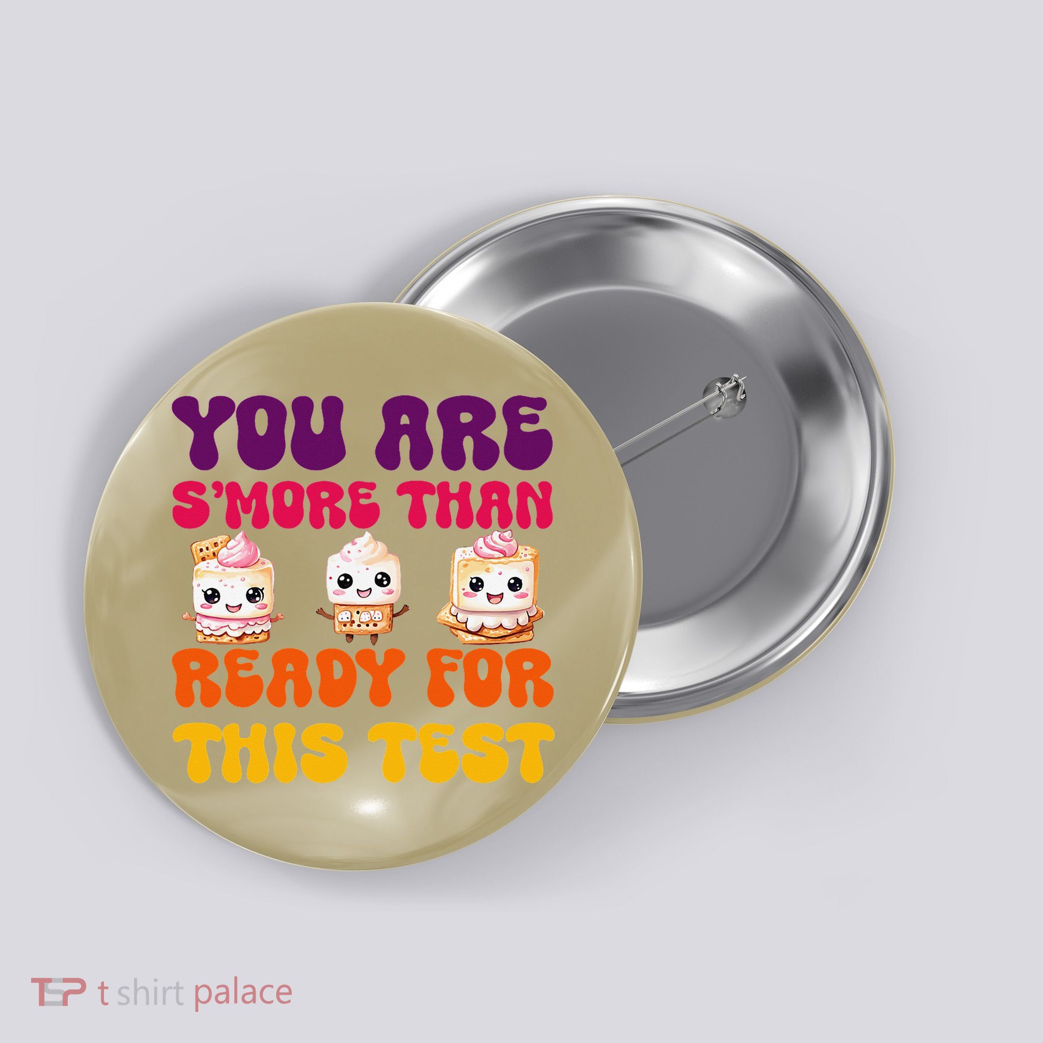 You Are Smore Than Ready For This Test Test Day Cute Smore Button