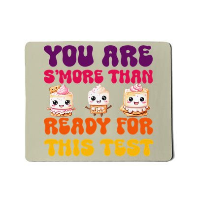 You Are Smore Than Ready For This Test Test Day Cute Smore Mousepad