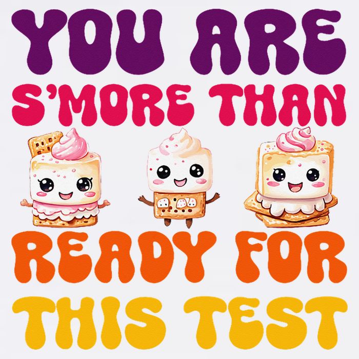 You Are Smore Than Ready For This Test Test Day Cute Smore Garment-Dyed Sweatshirt