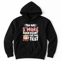 You Are SMore Than Ready For This Test Staar Testing Hoodie