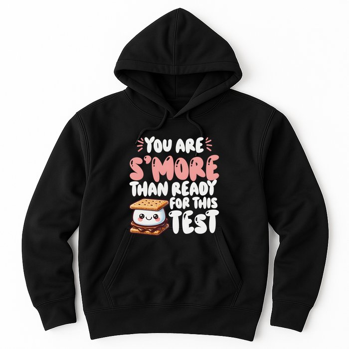 You Are SMore Than Ready For This Test Staar Testing Hoodie