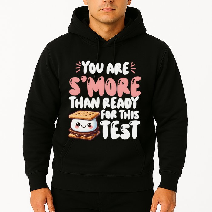 You Are SMore Than Ready For This Test Staar Testing Hoodie