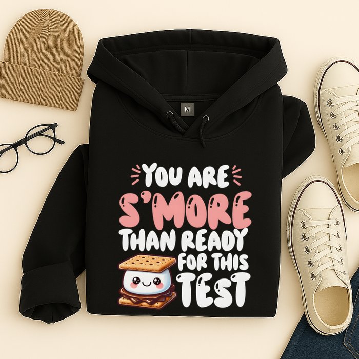 You Are SMore Than Ready For This Test Staar Testing Hoodie