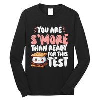 You Are SMore Than Ready For This Test Staar Testing Long Sleeve Shirt