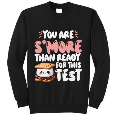 You Are SMore Than Ready For This Test Staar Testing Sweatshirt