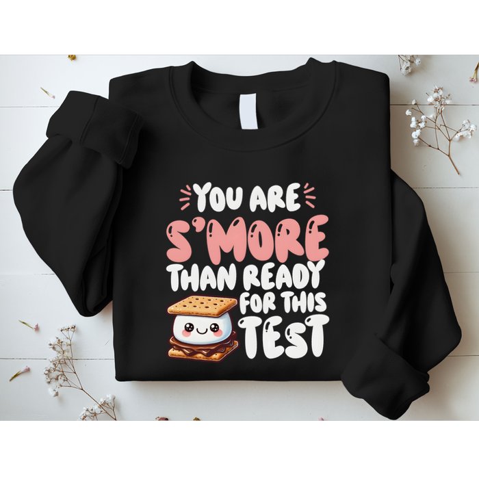 You Are SMore Than Ready For This Test Staar Testing Sweatshirt