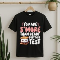 You Are SMore Than Ready For This Test Staar Testing T-Shirt