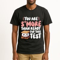 You Are SMore Than Ready For This Test Staar Testing Tall T-Shirt