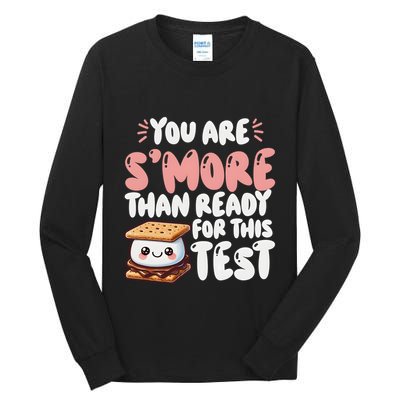 You Are SMore Than Ready For This Test Staar Testing Tall Long Sleeve T-Shirt