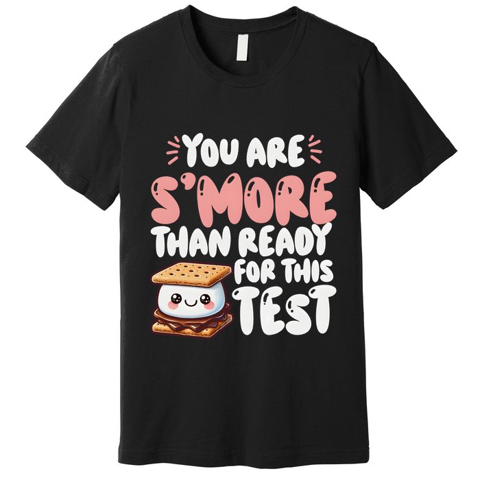 You Are SMore Than Ready For This Test Staar Testing Premium T-Shirt