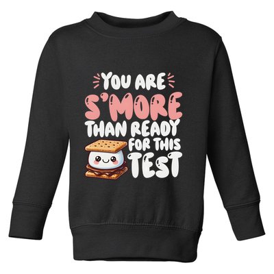 You Are SMore Than Ready For This Test Staar Testing Toddler Sweatshirt