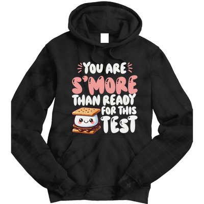You Are SMore Than Ready For This Test Staar Testing Tie Dye Hoodie