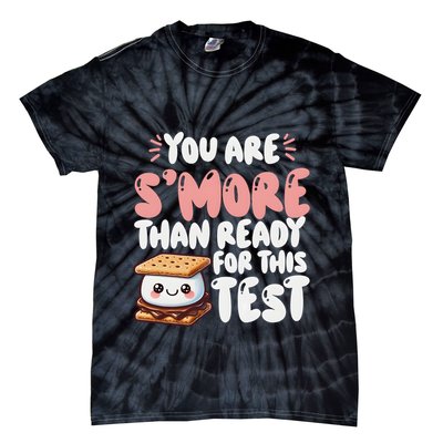You Are SMore Than Ready For This Test Staar Testing Tie-Dye T-Shirt