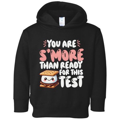 You Are SMore Than Ready For This Test Staar Testing Toddler Hoodie