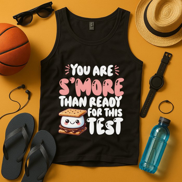 You Are SMore Than Ready For This Test Staar Testing Tank Top