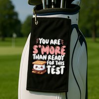 You Are SMore Than Ready For This Test Staar Testing Golf Towel