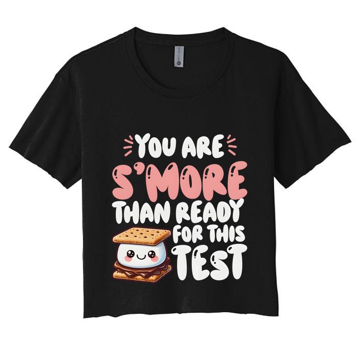 You Are SMore Than Ready For This Test Staar Testing Crop Top