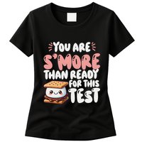 You Are SMore Than Ready For This Test Staar Testing Womens T-Shirt