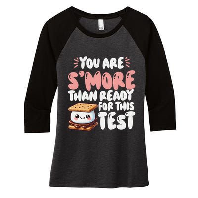 You Are SMore Than Ready For This Test Staar Testing Women's Tri-Blend 3/4-Sleeve Raglan Shirt