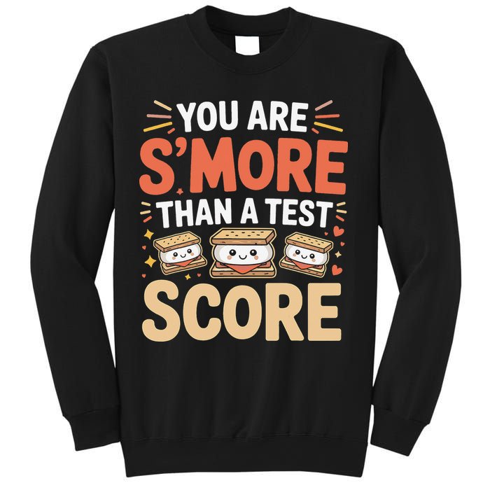 You Are Smore Than A Test Score State Test Day Teacher Sweatshirt