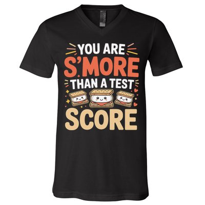 You Are Smore Than A Test Score State Test Day Teacher V-Neck T-Shirt