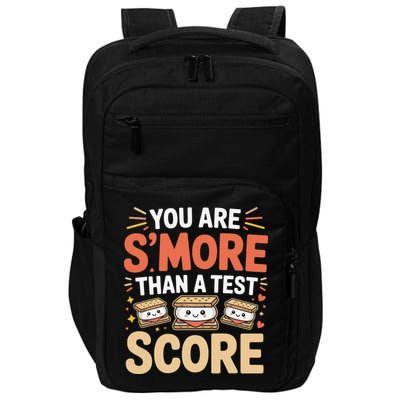 You Are Smore Than A Test Score State Test Day Teacher Impact Tech Backpack