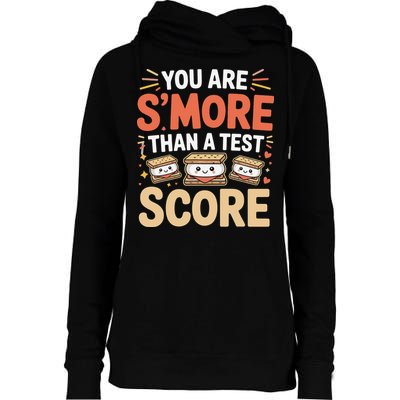 You Are Smore Than A Test Score State Test Day Teacher Womens Funnel Neck Pullover Hood