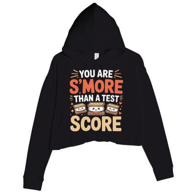 You Are Smore Than A Test Score State Test Day Teacher Crop Fleece Hoodie